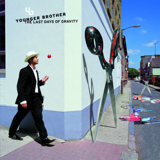 Younger Brother - The Last Days Of Gravity
