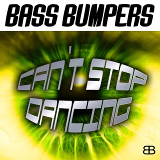 Bass Bumpers - Can't Stop Dancing