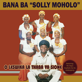 Bana Ba Solly Moholo - O Leswika La Thaba Ya Sione