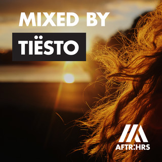 Various Artists - AFTR:HRS - Mixed By Tiësto