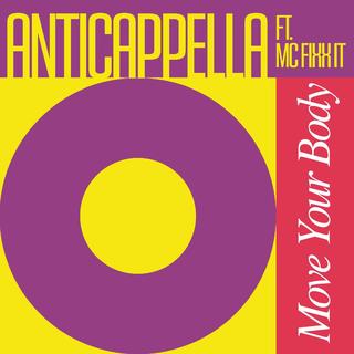 Anticappella - Move Your Body