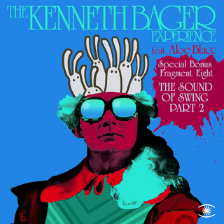 The Kenneth Bager Experience - Fragment 8 - The Sound of Swing Pt. 2 - EP # 2 (feat. Aloe Blacc)