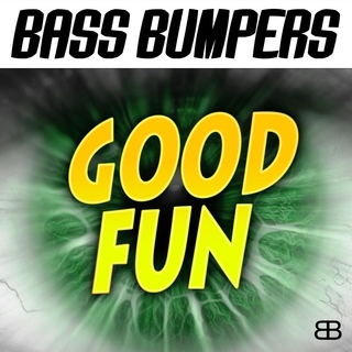 Bass Bumpers - Good Fun